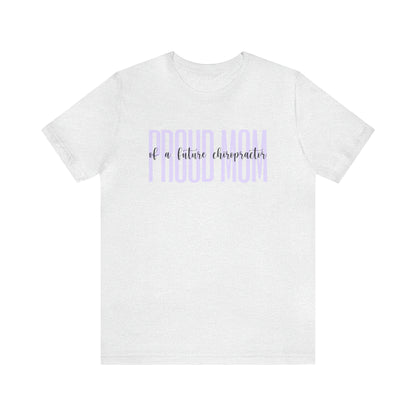 Proud Mom of a Future Chiropractor Tee Purple