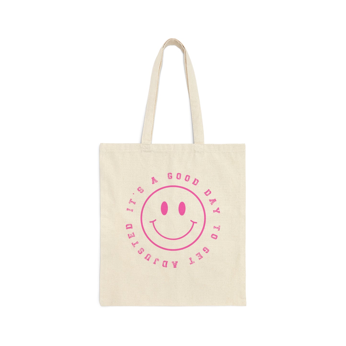 It's a Good Day to Get Adjusted Tote Pink