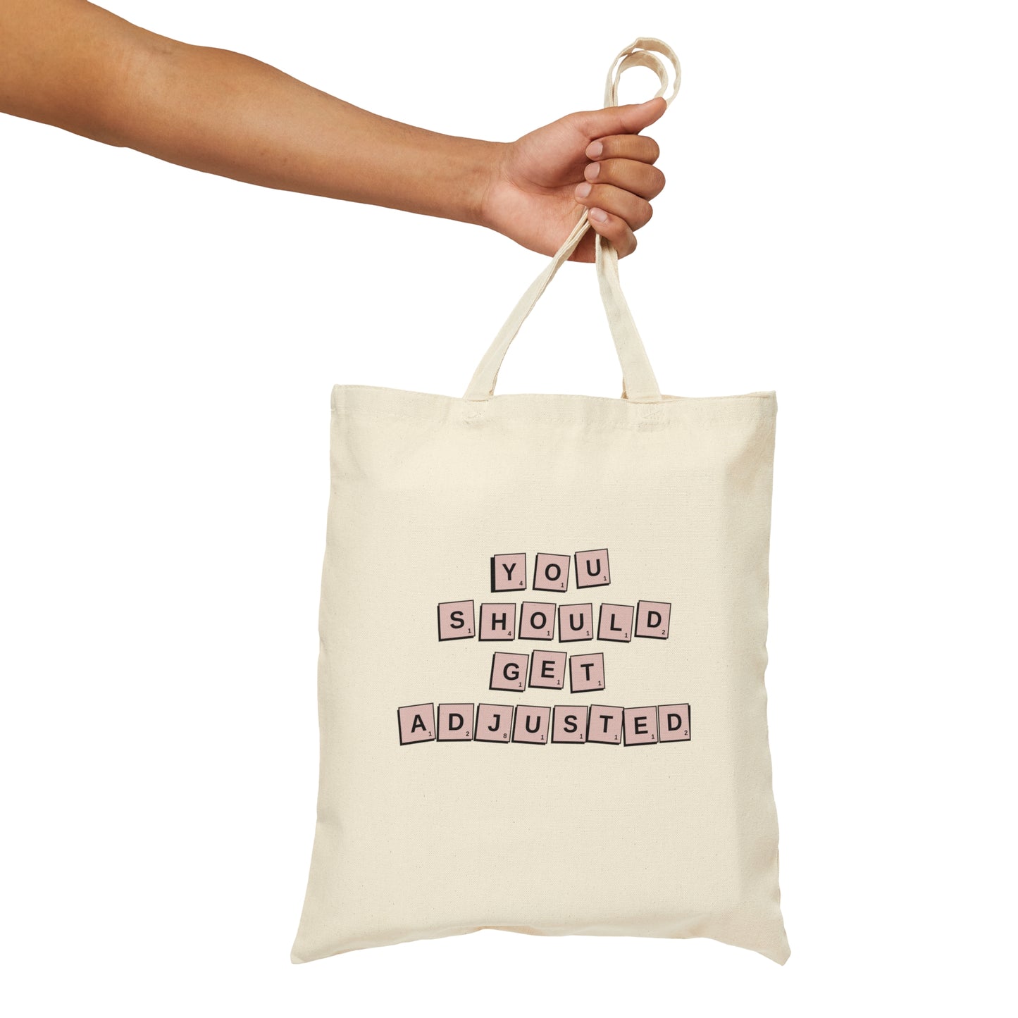 You Should Get Adjusted Letter Tile Tote