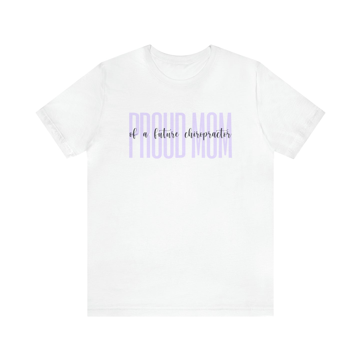 Proud Mom of a Future Chiropractor Tee Purple