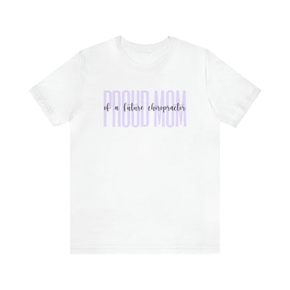 Proud Mom of a Future Chiropractor Tee Purple