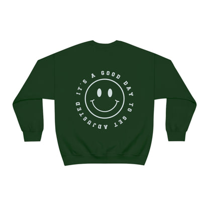 It's a Good Day to Get Adjusted Crewneck