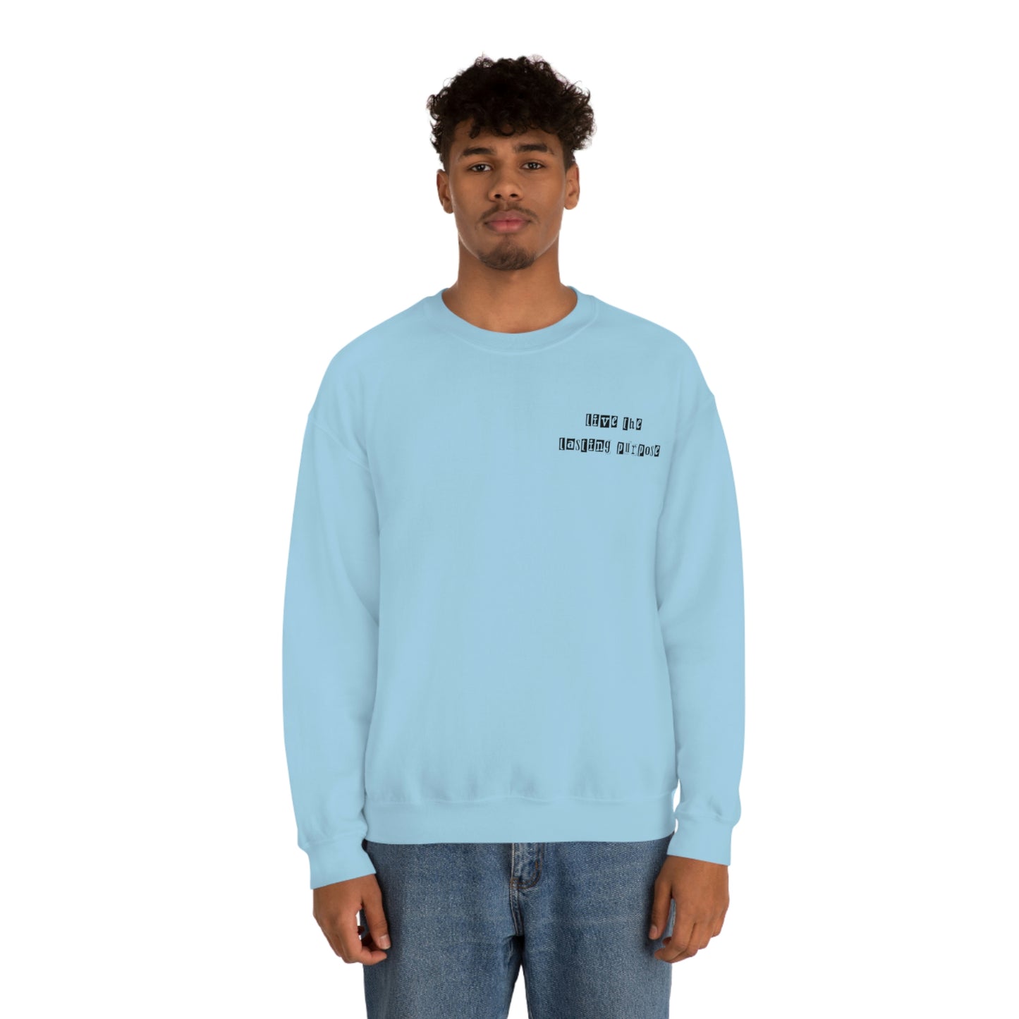 Lasting Purpose Crewneck