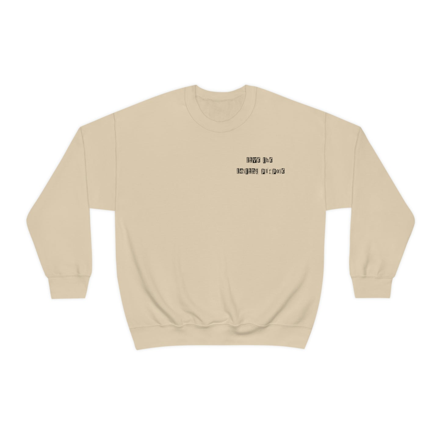 Lasting Purpose Crewneck